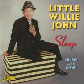 Little Willie John - Sleep :The Singles A's & B's 1955-1961